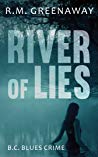 River of Lies by R.M. Greenaway