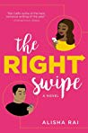 The Right Swipe (Modern Love, #1) by Alisha Rai
